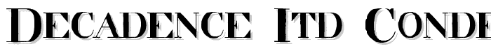decadence itd condensed font